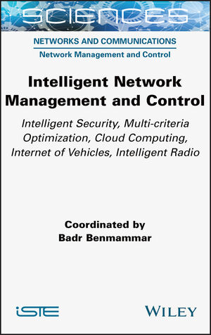 Intelligent Network Management and Control: Intelligent Security, Multi ...