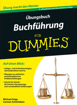 Übungsbuch Buchführung für Dummies, 3. Auflage