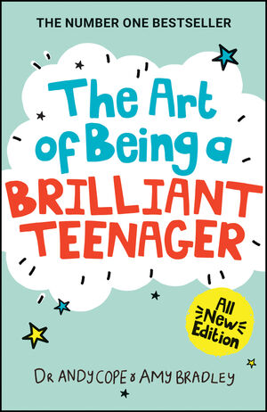 The Art of Being A Brilliant Teenager, 2nd Edition