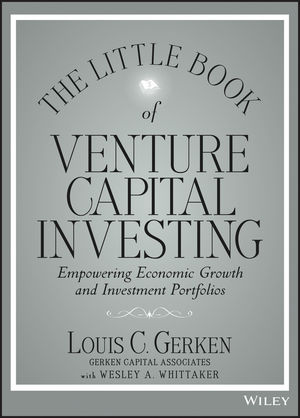 Venture Capital and the Finance of Innovation, 3rd Edition | Wiley