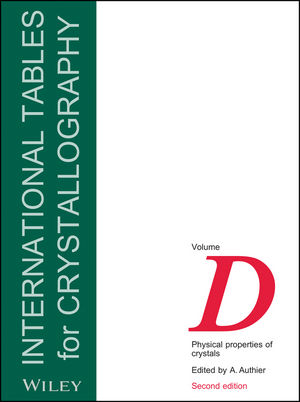 International Tables for Crystallography, Volume D, 2nd Edition, Physical Properties of Crystals