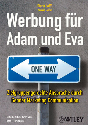 Werbung Fur Adam Und Eva Zielgruppengerechte Ansprache Durch Gender Marketing Communication Wiley