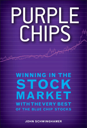 Purple Chips: Winning in the Stock Market with the Very Best of the Blue Chip Stocks cover image