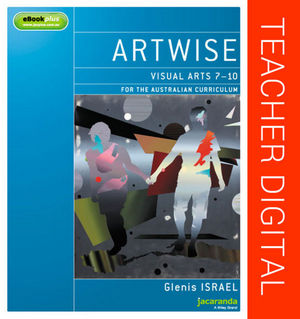 Artwise Visual Arts for the Australian Curriculum Years 7-10 eGuidePLUS (Online Purchase)