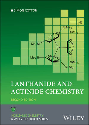 Lanthanide and Actinide Chemistry, 2nd Edition