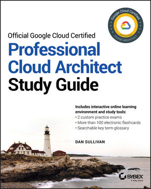 Official Google Cloud Certified Professional Cloud Architect Study Guide cover image