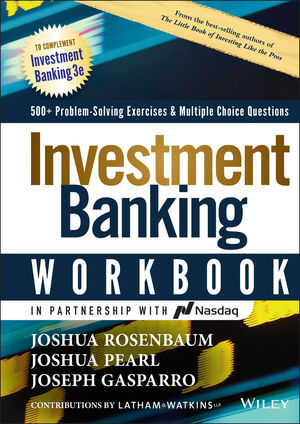 Investment Banking Workbook: 500+ Problem Solving Exercises & Multiple Choice Questions, 3rd Edition cover image