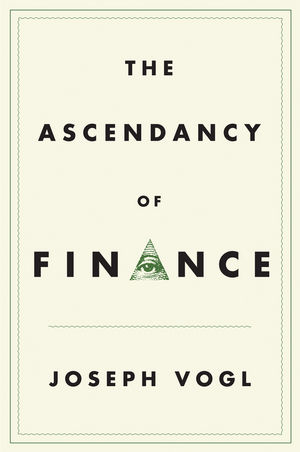 The Ascendancy of Finance