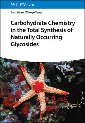 Carbohydrate Chemistry in the Total Synthesis of Naturally Occurring Glycosides