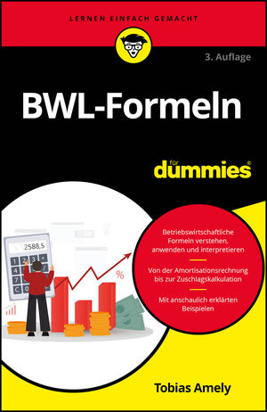 BWL-Formeln f&uuml;r Dummies, 3. Auflage