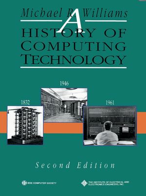 A History of Computing Technology, 2nd Edition (0818677392) cover image