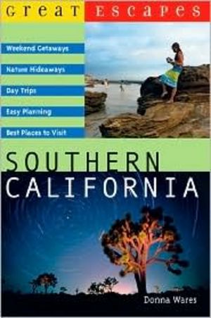 Great Escapes: Southern California