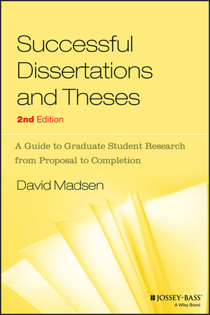 Successful Dissertations and Theses: A Guide to Graduate Student Research from Proposal to Completion, 2nd Edition (1555423892) cover image