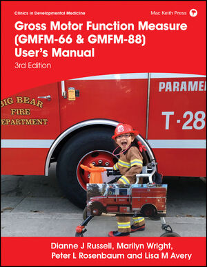 Gross Motor Function Measure (GMFM-66 & GMFM-88) User's Manual, 3rd Edition