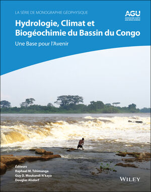 Hydrologie, climat et biog&eacute;ochimie du bassin du Congo: une base pour l'avenir
