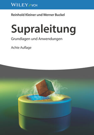 Supraleitung: Grundlagen und Anwendungen, 8. Auflage