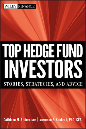 Top Hedge Fund Investors: Stories, Strategies, and Advice