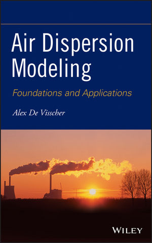 Air Dispersion Modeling: Foundations and Applications | Wiley