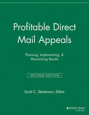 Profitable Direct Mail Appeals: Planning, Implementing, and Maximizing Results, 2nd Edition