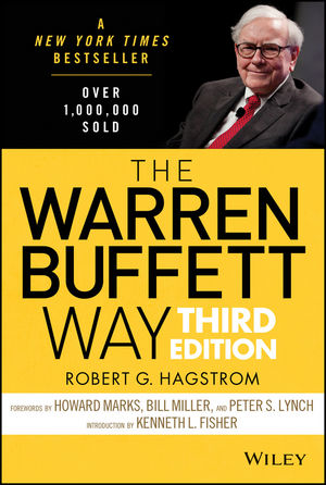 The Warren Buffett Way, Third Edition: Hagstrom G. Robert