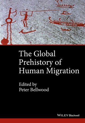 The Global Prehistory of Human Migration | Wiley