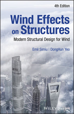 Wind Effects on Structures: Modern Structural Design for Wind, 4th Edition