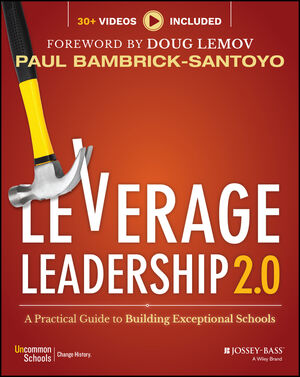 Leverage Leadership 2.0: A Practical Guide to Building Exceptional Schools cover image