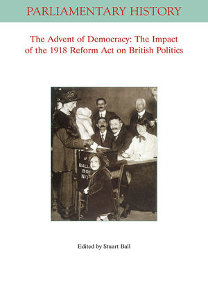 The Advent Of Democracy: The Impact Of The 1918 Reform Act On British ...