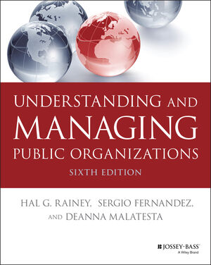 Understanding and Managing Public Organizations, 6th Edition | Wiley