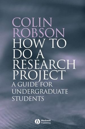 How to do a Research Project: A Guide for Undergraduate Students