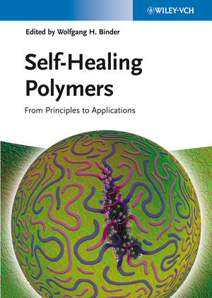 Self-Healing Polymers: From Principles to Applications