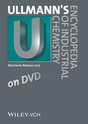 Ullmann's Encyclopedia of Industrial Chemistry: DVD Edition 2017