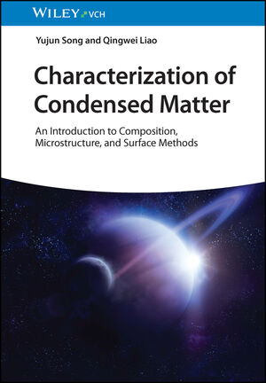 Characterization of Condensed Matter: An Introduction to Composition, Microstructure, and Surface Methods