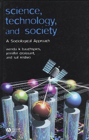 Science, Technology, and Society: A Sociological Approach