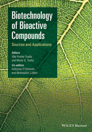 Biotechnology Of Bioactive Compounds Sources And Applications - 