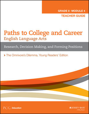 English Language Arts, Grade 8 Module 4: Research, Decision Making, and Forming Positions, Teacher Guide
