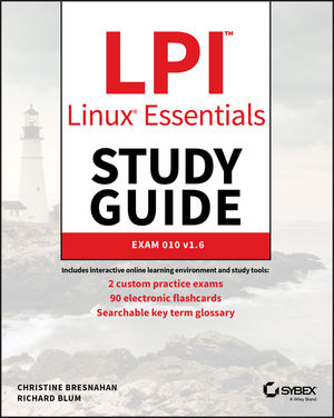 LPI Linux Essentials Study Guide: Exam 010 v1.6, 3rd Edition cover image