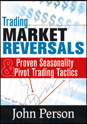 Trading Market Reversals: Proven Seasonality and Pivot Trading Tactics cover image