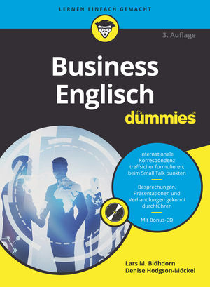 Business Englisch f&uuml;r Dummies, 3. Auflage