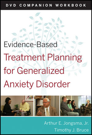 Evidence-Based Treatment Planning for General Anxiety Disorder Companion Workbook
