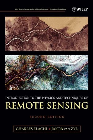 Introduction To The Physics and Techniques of Remote Sensing, 2nd Edition