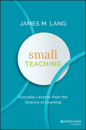 Small teaching, by James Lang, image of book cover