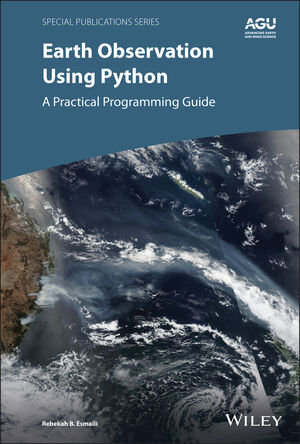 Earth Observation Using Python: A Practical Programming Guide