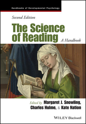 The Science of Reading: A Handbook, 2nd Edition