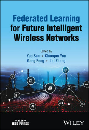 Federated Learning for Future Intelligent Wireless Networks