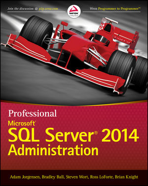 Professional Microsoft Sql Server 2014 Administration | Wiley