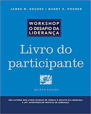 The Leadership Challenge Workshop, Participant Workbook in Portuguese, 5th Edition