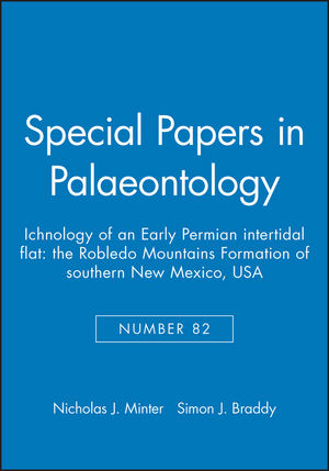 Special Papers in Palaeontology, Number 82, Ichnology of an Early Permian Intertidal Flat: The Robledo Mountains Formation of southern New Mexico, USA