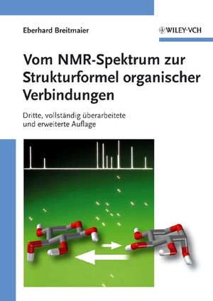 Vom NMR-Spektrum zur Strukturformel organischer Verbindungen, 3rd Edition