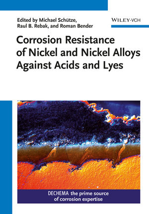 Corrosion Resistance of Nickel and Nickel Alloys Against Acids and Lyes
